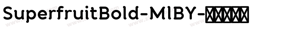 SuperfruitBold-MlBY字体转换