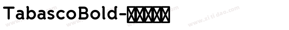 TabascoBold字体转换