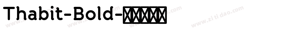 Thabit-Bold字体转换
