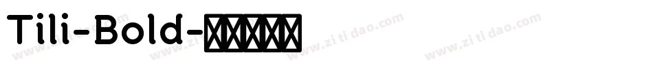 Tili-Bold字体转换