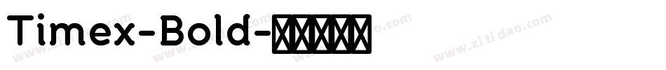 Timex-Bold字体转换
