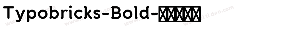 Typobricks-Bold字体转换