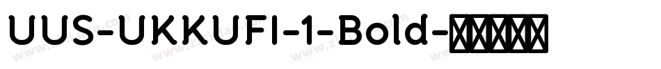 UUS-UKKUFI-1-Bold字体转换