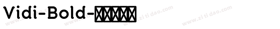 Vidi-Bold字体转换