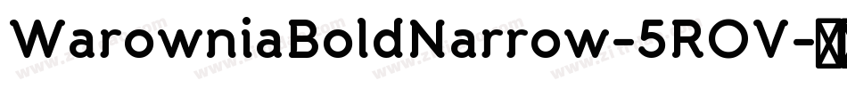 WarowniaBoldNarrow-5ROV字体转换