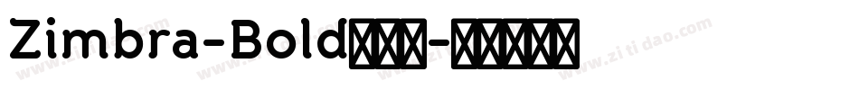 Zimbra-Bold转换器字体转换