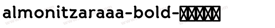almonitzaraaa-bold字体转换