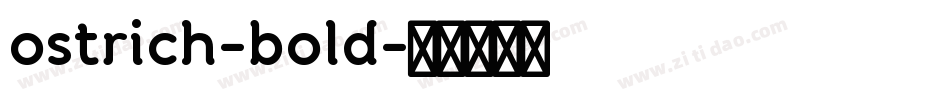 ostrich-bold字体转换