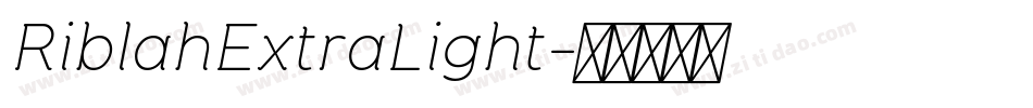 RiblahExtraLight字体转换