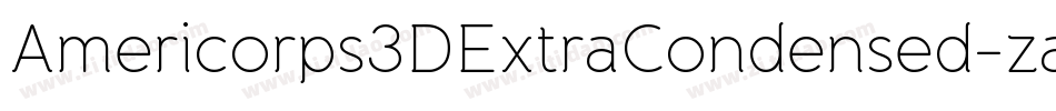 Americorps3DExtraCondensed-zaXX字体转换 Americorps3DExtraCondensed-zaXX字体转换