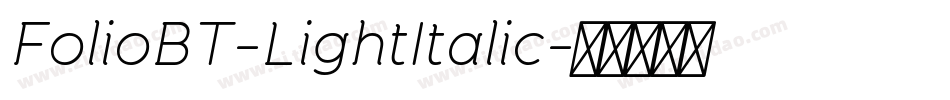 FolioBT-LightItalic字体转换