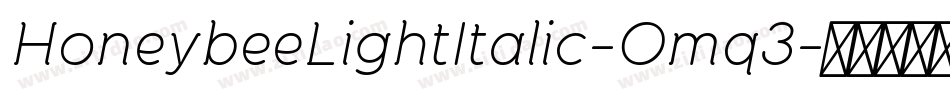 HoneybeeLightItalic-Omq3字体转换