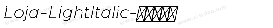 Loja-LightItalic字体转换