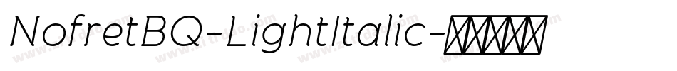 NofretBQ-LightItalic字体转换