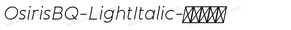 OsirisBQ-LightItalic字体转换
