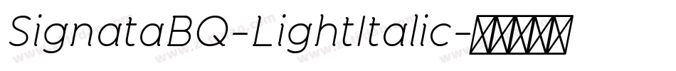 SignataBQ-LightItalic字体转换