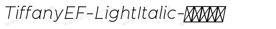 TiffanyEF-LightItalic字体转换