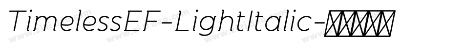 TimelessEF-LightItalic字体转换