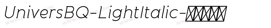 UniversBQ-LightItalic字体转换