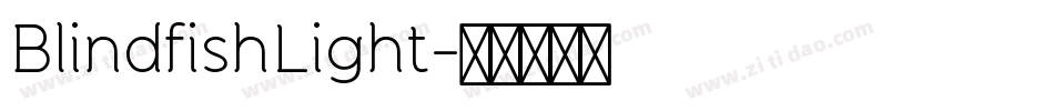 BlindfishLight字体转换
