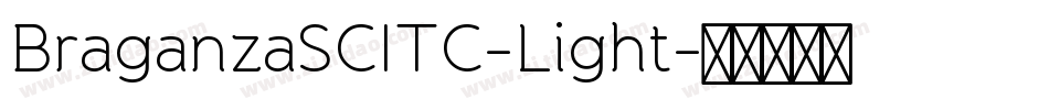 BraganzaSCITC-Light字体转换