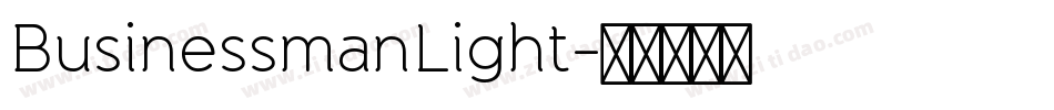 BusinessmanLight字体转换 BusinessmanLight字体转换
