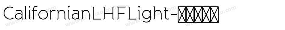 CalifornianLHFLight字体转换