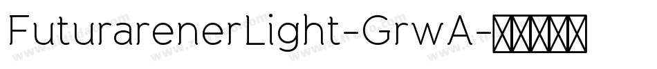 FuturarenerLight-GrwA字体转换