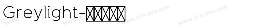 Greylight字体转换