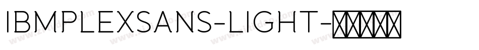 IBMPLEXSANS-LIGHT字体转换