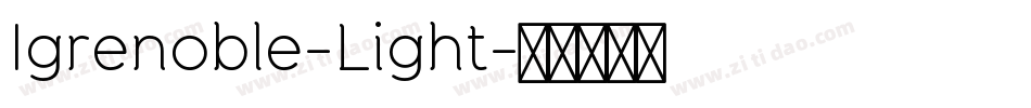 Igrenoble-Light字体转换