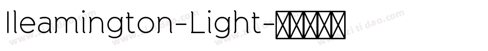 Ileamington-Light字体转换 Ileamington-Light字体转换