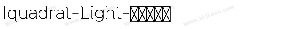 Iquadrat-Light字体转换