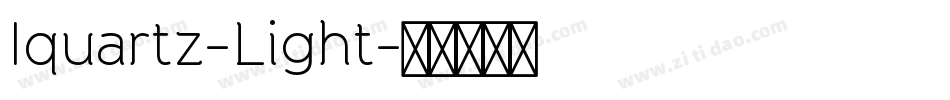 Iquartz-Light字体转换