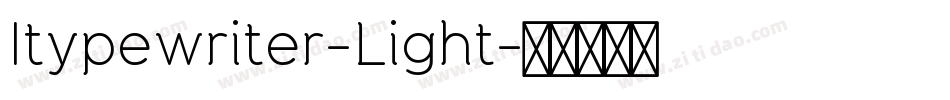 Itypewriter-Light字体转换 Itypewriter-Light字体转换