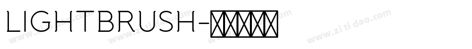 LIGHTBRUSH字体转换