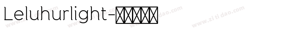 Leluhurlight字体转换