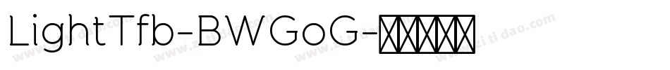 LightTfb-BWGoG字体转换