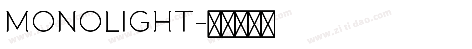 MONOLIGHT字体转换