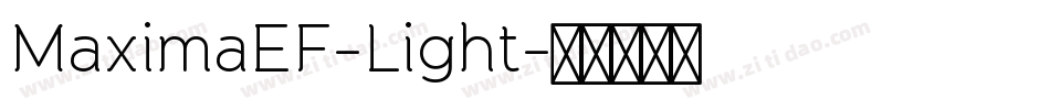 MaximaEF-Light字体转换 MaximaEF-Light字体转换