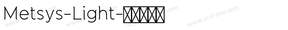Metsys-Light字体转换