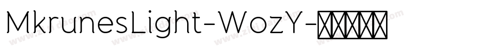 MkrunesLight-WozY字体转换 MkrunesLight-WozY字体转换