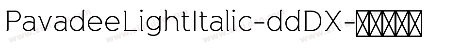 PavadeeLightItalic-ddDX字体转换