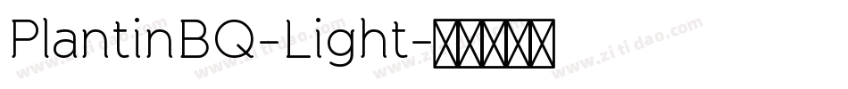 PlantinBQ-Light字体转换