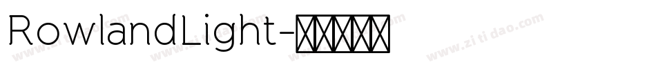 RowlandLight字体转换
