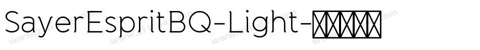 SayerEspritBQ-Light字体转换 SayerEspritBQ-Light字体转换
