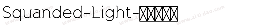 Squanded-Light字体转换