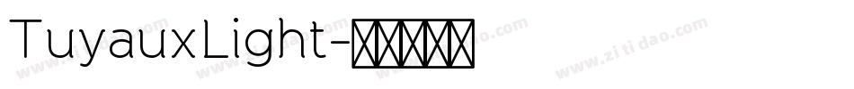 TuyauxLight字体转换
