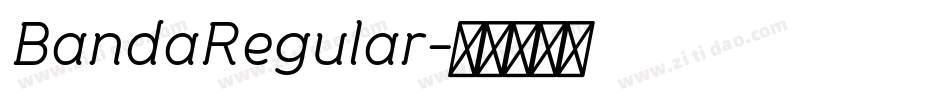 BandaRegular字体转换