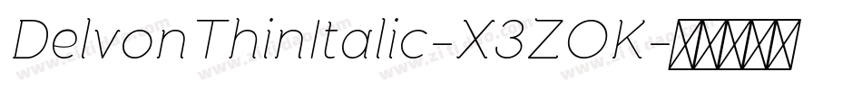 DelvonThinItalic-X3ZOK字体转换